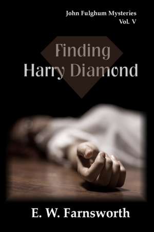 Finding Harry Diamond de E. W. Farnsworth