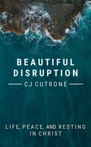 Beautiful Disruption de C. J. Cutrone II