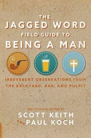 The Jagged Word Field Guide de Scott Leonard Keith