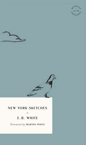 New York Sketches de E. B. White