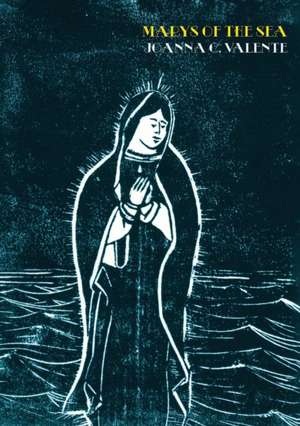 Marys of the Sea de Joanna C. Valente