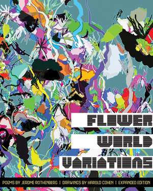 Flower World Variations (Expanded Edition) de Jerome Rothenberg