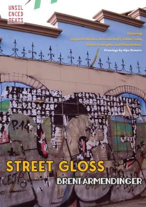 Street Gloss de Brent Armendinger