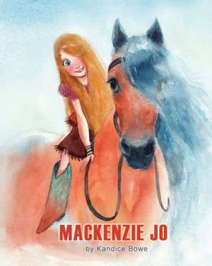 Mackenzie Jo de Kandice Bowe
