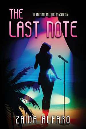 The Last Note de Alfaro, Zaida