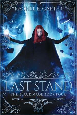 Last Stand de Rachel E. Carter