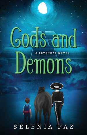 Gods and Demons de Selenia Paz