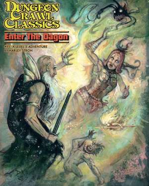 Dungeon Crawl Classics #95: Enter the Dagon de Harley Stroh