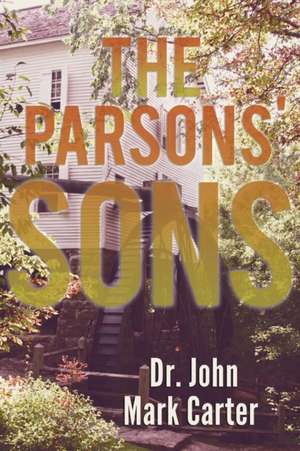 The Parsons' Son de John Mark Carter