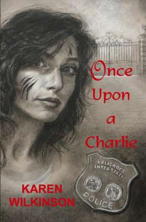 Once Upon a Charlie de Karen Wilkinson