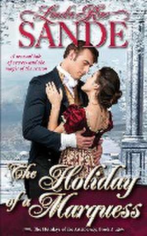 The Holiday of a Marquess de Linda Rae Sande