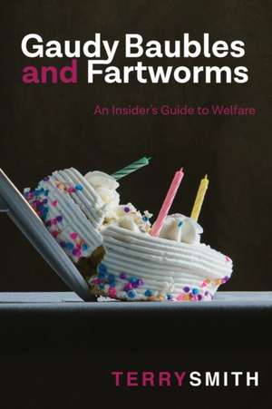 Gaudy Baubles and Fartworms de Terry R. Smith