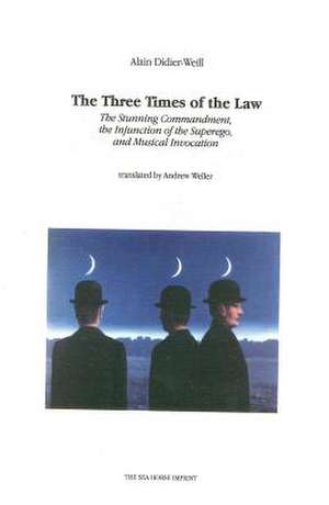 The Three Times of the Law de Didier-Weill, Alain