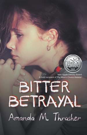 Bitter Betrayal de Amanda M. Thrasher