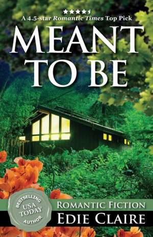 Meant To Be de Edie Claire