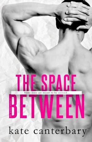 The Space Between de Kate Canterbary