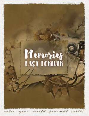 Memories Last Forever de Annette Bridges