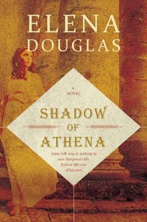 Shadow of Athena de Elena Douglas