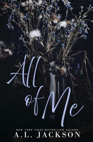 All of Me (Alternate Cover) de A. L. Jackson