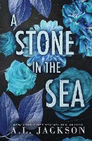 A Stone in the Sea (Special Edition Cover) de A. L. Jackson