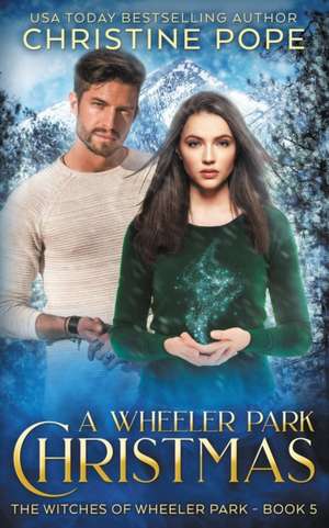 A Wheeler Park Christmas de Christine Pope