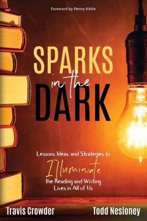 Sparks in the Dark de Travis Crowder