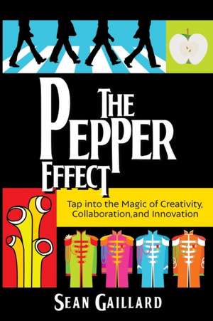 The Pepper Effect de Sean Gaillard