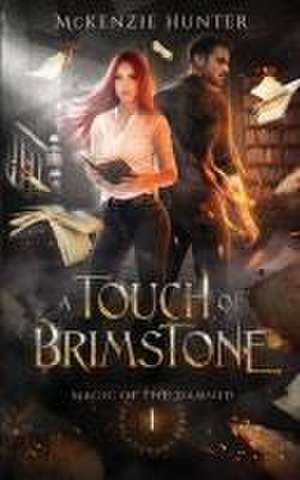 A Touch of Brimstone de McKenzie Hunter