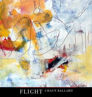 Flight: Sunken Garden Poetry Prize de Chaun Ballard