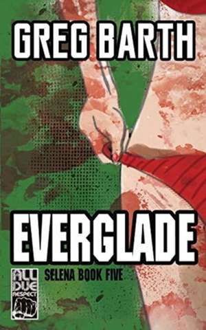 Barth, G: Everglade