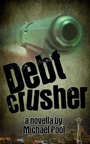 Debt Crusher de Michael Pool