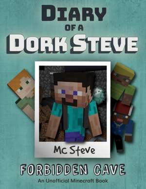 Diary of a Minecraft Dork Steve de MC Steve