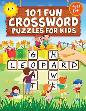 101 Fun Crossword Puzzles for Kids: First Children Crossword Puzzle Book for Kids Age 6, 7, 8, 9 and 10 and for 3rd graders Kids Crosswords (Easy Word de Jennifer L. Trace