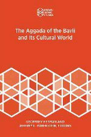 The Aggada of the Bavli and Its Cultural World de Geoffrey Herman