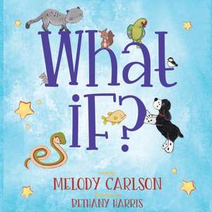 What If? de Melody Carlson