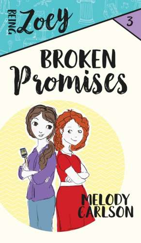 Broken Promises de Melody Carlson