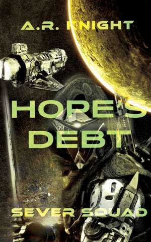 Hope's Debt de A. R. Knight