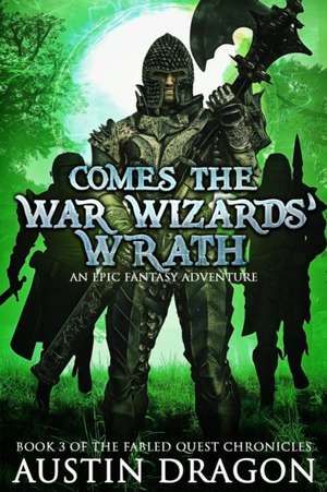 Comes the War Wizards' Wrath de Austin Dragon