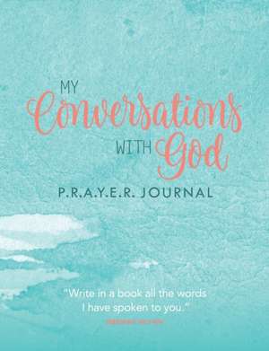 My Conversations with God de Michelle Prince