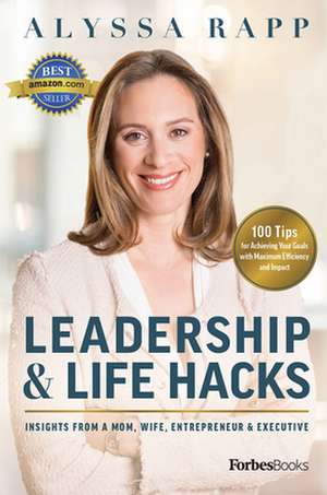 Leadership & Life Hacks de Alyssa Rapp