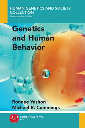 Genetics and Human Behavior de Ronnee Yashon