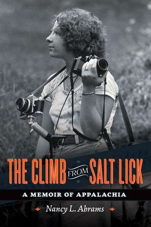 The Climb from Salt Lick: A Memoir of Appalachia de Nancy L. Abrams