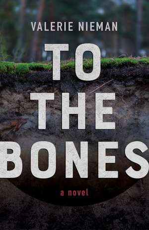 To the Bones de Valerie Nieman