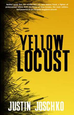 Yellow Locust de Justin Joschko