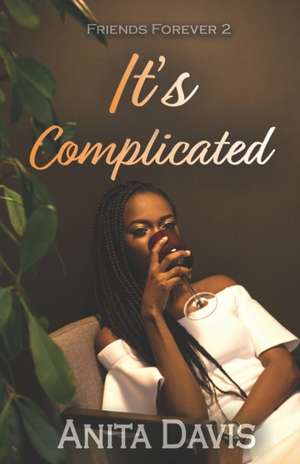 It's Complicated de Anita Davis