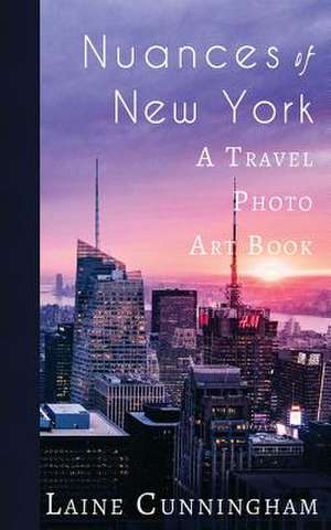 Nuances of New York City de Laine Cunningham