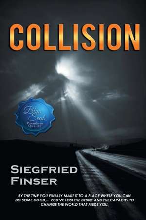 COLLISION de Siegfried Finser