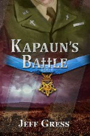 Kapaun's Battle de Jeff Gress