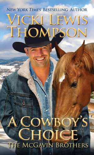 A Cowboy's Choice de Vicki Lewis Thompson