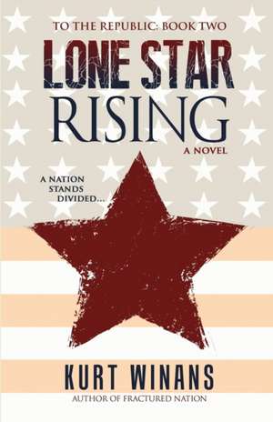 Lone Star Rising de Kurt Winans